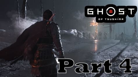 Ghost Of Tsushima Game Play Walkthrough Part 4   YouTube
