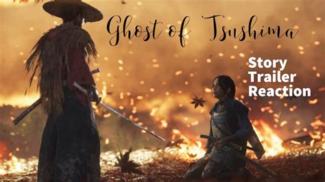 Ghost of Tsushima   Story Trailer Reaction   YouTube