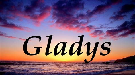 Gladys, significado y origen del nombre YouTube