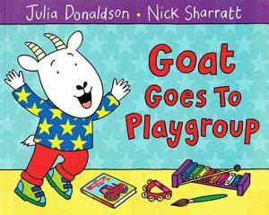 Goat Goes to Playgroup   Julia Donaldson   Librería Inglés Divertido