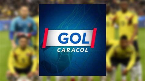 Gol Caracol TV EN VIVO y EN DIRECTO: MIRA aquí el Colombia vs Chile ...