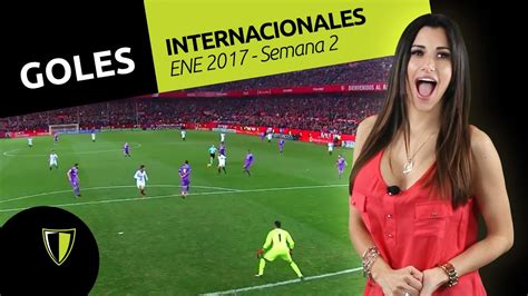 GOLES FUTBOL INTERNACIONAL   18 Enero 2017   YouTube