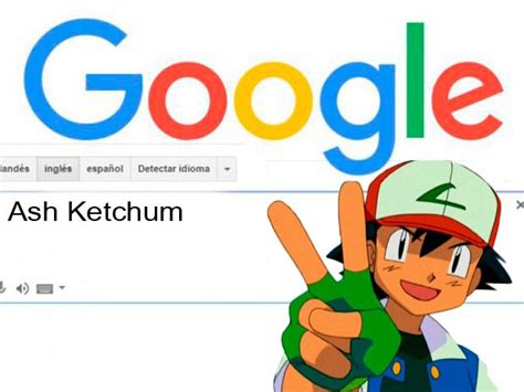 Google Traductor: esto pasa si escribes Ash Ketchum en el ...