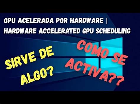 GPU Acelerada por hardware / Hardware Accelerated GPU ...