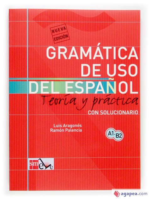GRAMATICA DE USO DEL ESPAÑOL: TEORIA Y PRACTICA A1 B2   RAMON PALENCIA ...