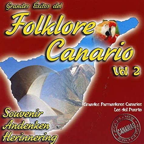 Grandes Exitos del Folklore Canario Vol.2 von Souvenir, Andenken ...