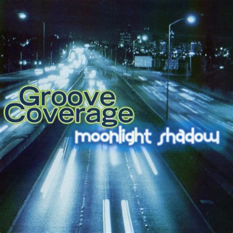 Groove Coverage – Moonlight Shadow Lyrics | Genius Lyrics