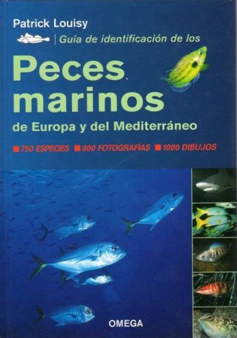 Guía de Identificación de los Peces Marinos de Europa y ...