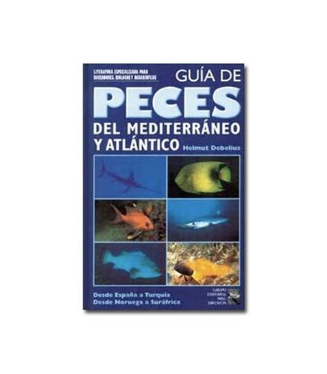 Guía de peces del Mediterráneo y Atlántico
