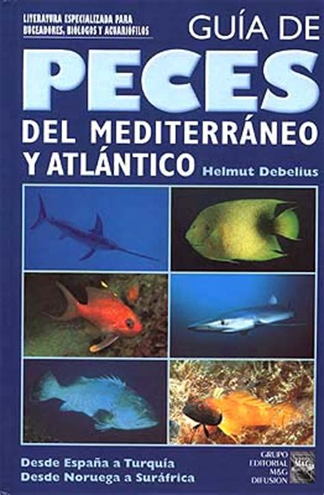 Guía de Peces del Mediterráneo y Atlántico