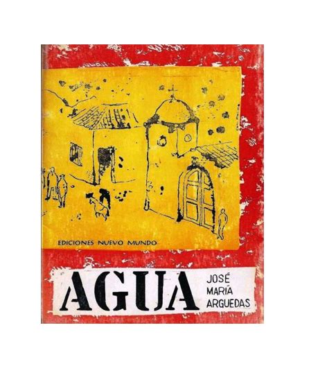 Guion Teatral de la Obra Agua de Jose Maria Arguedas ~ La Ultima Gota ...