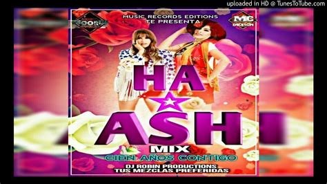 Ha Ash Mix  Solo Exitos  DjRobin Productions   MRE   YouTube