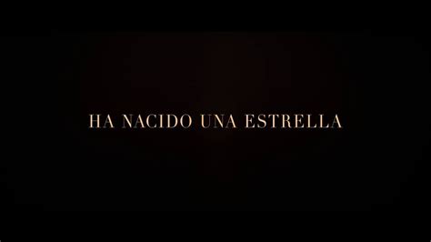 Ha Nacido Una Estrella: Tráiler En Español HD 1080P   YouTube