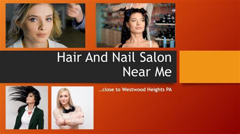 Hair And Nail Salon Near Me at Westwood Heights PA ...