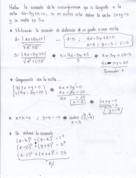 Hallar la ecuación de la circunferencia, tangente a la recta: 4x 3y+5=0 ...