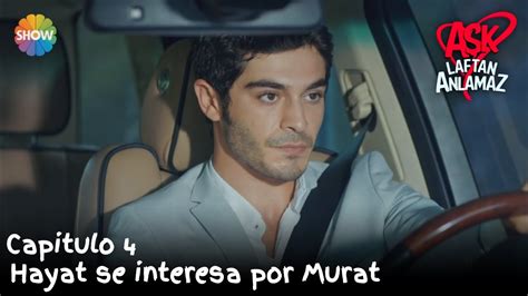 Hayat se interesa por Murat | Amor Sin Palabras Capitulo 4 ...