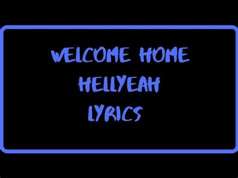 HELLYEAH   Welcome Home   Lyrics   YouTube