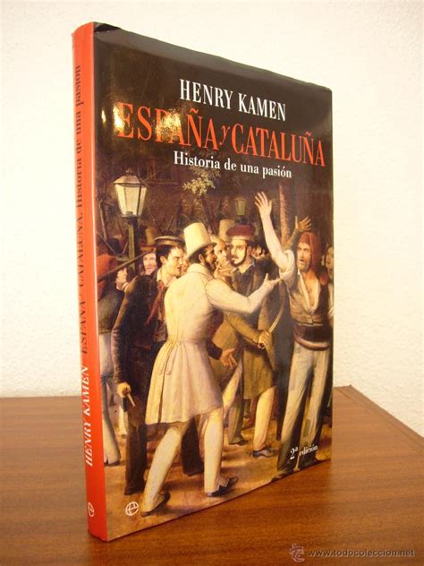 henry kamen: españa y cataluña. historia de una   Comprar ...