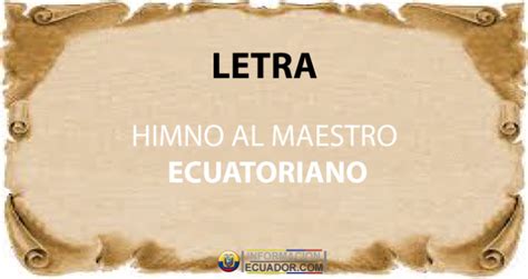 Himno al maestro Ecuatoriano Letra