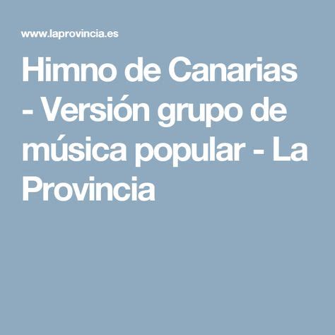 Himno de Canarias Versión grupo de música popular La Provincia ...