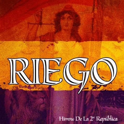 Himno De Riego. Segunda República De España by Guerra ...