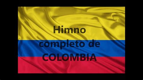 Himno Nacional completo de Colombia   YouTube