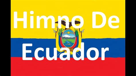 Himno Nacional De Ecuador con Letra   YouTube