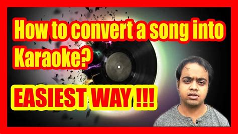 [HINDI] How to convert a song into karaoke ? Easiest Way ...