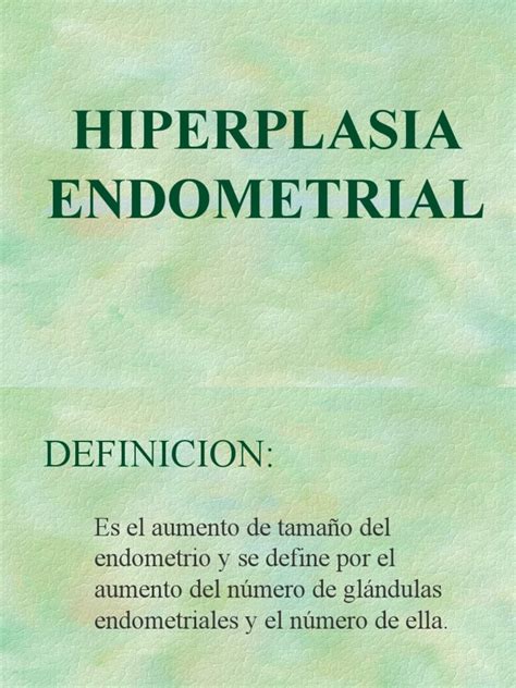 Hiperplasia Endometrial y CA Endometrio | PDF | Neoplasias | Medicina
