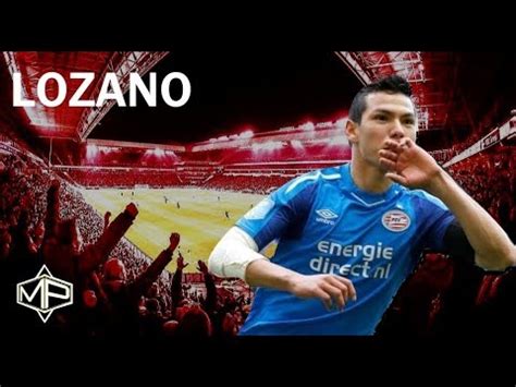 Hirving Lozano Rising Star 2017/2018 PSV Eindhoven ᴴᴰ ...