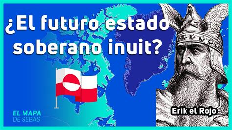 HISTORIA de GROENLANDIA en 11 minutos y 5 mapas    El Mapa de ...