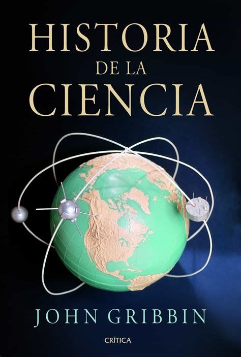 HISTORIA DE LA CIENCIA | JOHN GRIBBIN | Comprar libro 9788498922653