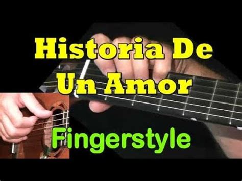 HISTORIA DE UN AMOR  | Fingerstyle Guitar + TAB ...