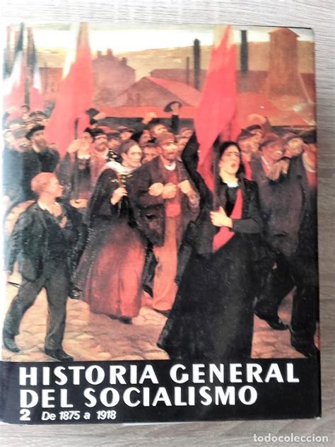 Historia general del socialismo * tomo 2  de 18   Vendido en Subasta ...