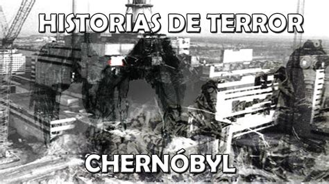 Historias de Terror: Chérnobyl y la Estrella del Ajenjo   YouTube