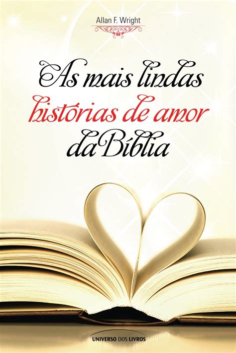 Histórias sem Fim: As mais lindas histórias de amor da Bíblia