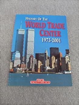 History Of The World Trade Center 1973 2001: 9788847609976 ...