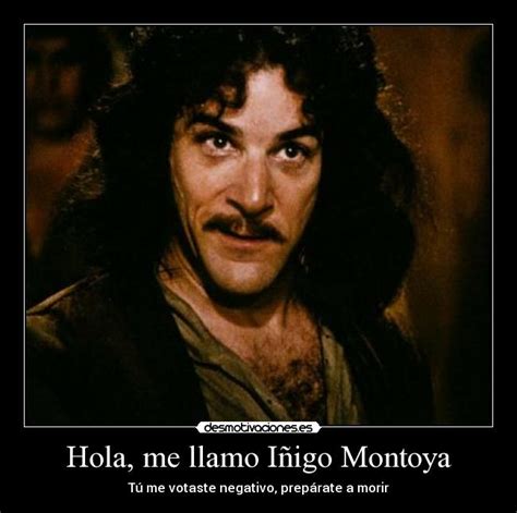Hola, me llamo Iñigo Montoya | Desmotivaciones