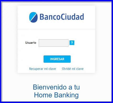 Home Banking Banco Ciudad 】  【 Clic Acá 】