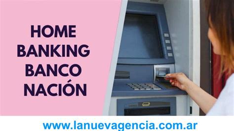 Home Banking Banco Nación BNA Info actualizada al 2022