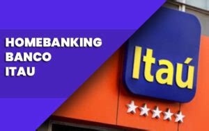 Home Banking ITAÚ 2022  ¿Cómo registrarme? ¿Cómo ingresar?