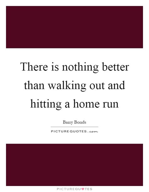 Home Run Quotes | Home Run Sayings | Home Run Picture Quotes