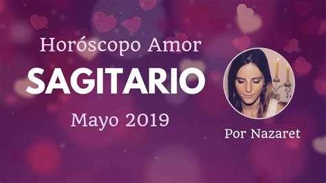Horóscopo Amor Sagitario Mayo 2019   YouTube