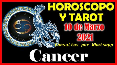Horóscopo de hoy CANCER  10 de marzo 2021 TAROT GRATIS TRABAJO  ...