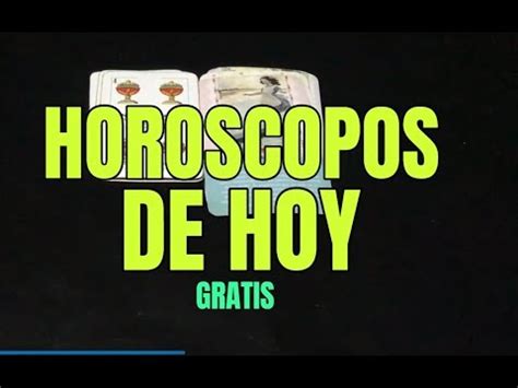 HOROSCOPO DE HOY GRATIS  todos los signos    YouTube
