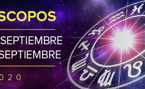 Horóscopo de hoy: Semana del 14 al 20 de septiembre de 2020