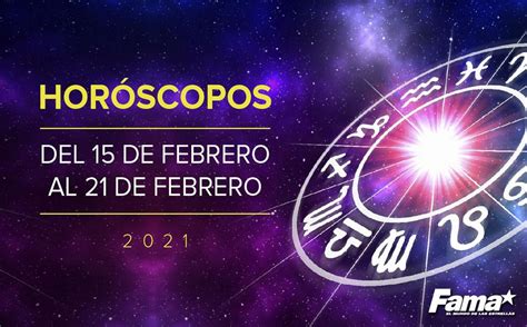 Horóscopo de hoy: Semana del 15 al 21 de febrero de 2021