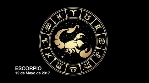 Horóscopo Diario   Escorpio   12 de Mayo de 2017   YouTube