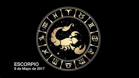 Horóscopo Diario   Escorpio   8 de Mayo de 2017   YouTube