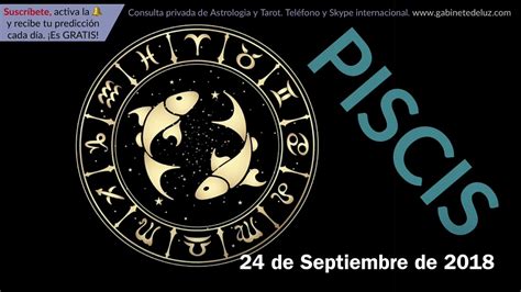 Horóscopo Diario   Piscis   24 de Septiembre de 2018   YouTube